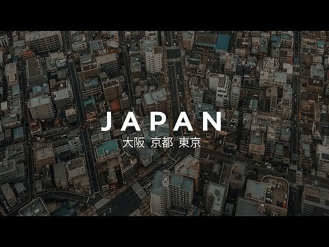 Japan Travel Video | Osaka x Kyoto x Tokyo | Cinematic Travel Video