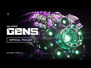 Wilder World GENs Trailer