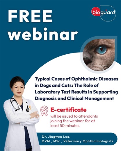 Bioguard Corporation on Instagram: "[#BioguardEvent] 🎓 Free Online Webinar for Veterinary Professionals Join us for an insightful ophthalmology session hosted by Bioguard! 🔬 Topic: Typical Cases of Ophthalmic Diseases in Dogs and Cats, The Role of Laboratory Test Results in Supporting Diagnosis and Clinical Management 📢 Speaker: Dr. Jingwen Luo, DVM MSc Veterinary Ophthalmologist GP Certificate in Small Animal Medicine, International School of Veterinary Postgraduate Studies 📅 Dec 17, 2025 �