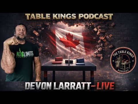 Devon Larratt LIVE on Table Kings Podcast | Monday 5 PM EST | Arm Wrestling Legend