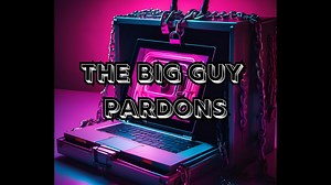 PBN Daily News LIVE: The Big Guy Pardons