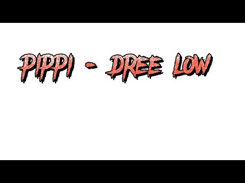 PIPPI - DREE LOW(lyric video)