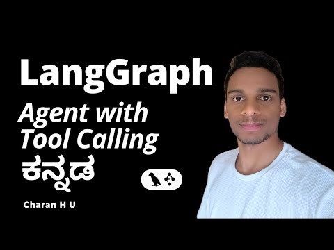 Agent with Tool Calling in LangGraph Tutorial | Build Intelligent Agents with Tools in Kannada