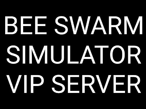 Bee swarm simulator free vip/private server