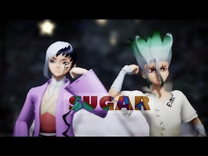【Dr. Stone MMD 】SUGAR
