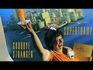 Supertramp - Goodbye Stranger (1979) Edit