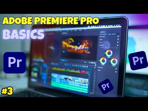 How To Edit Videos Using Adobe Premiere Pro Basics Part 3
