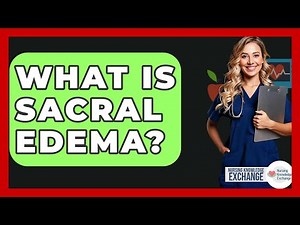 What Is Sacral Edema? - Nursing Knowledge Exchange