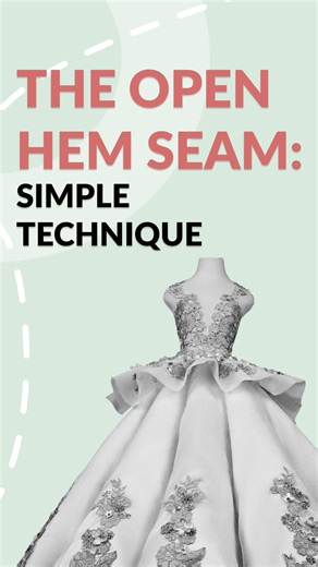 Dressmaking Academy on Instagram: "The open hem seam: simple technique, elevated results. Full tutorial inside the course."