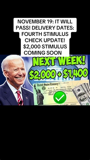 NOVEMBER 19: IT WILL PASS! DELIVERY DATES: FOURTH STIMULUS CHECK UPDATE! $2,000 STIMULUS COMING SOON\t#biden #stimuluscheck #ssa #security #stimulus