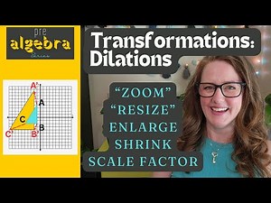 Transformations: Dilations | How to find Scale Factor & Graph Dilations using given Scale Factor