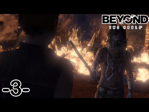 Helping To Expel Spirits | Beyond Two Souls (Part 3) | No Commentary Gameplay