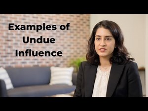 What Are Some Examples of Undue Influence in California?