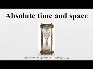 Absolute time and space