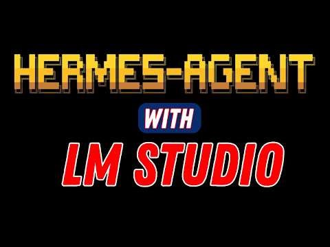 Hermes Agent Now Runs Natively on LM Studio - Full Local AI Agent Setup