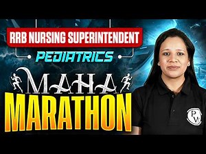 RRB Nursing Superintendent Mahamarathon | RRB Staff Nurse Maha Revision Class | RRB Nursing Officer