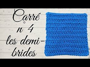 Comment faire un carré en demi-brides: tuto en pas à pas