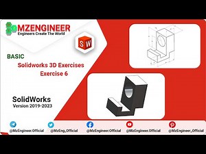 SolidWorks 3D Basic Exercise 6 | Bài Thực Hành SolidWorks Cơ Bản | MZENGINEER