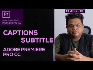 Subtitle in Premiere Pro | CAPTIONS | Hind & Urdu | Class 13