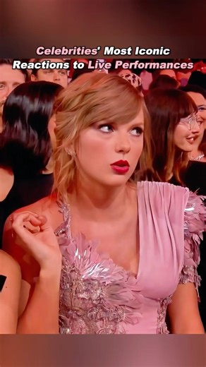 Celebrities' Most Iconic Reactions to Live Performances #performance #crowd #foryoupage#TaylorSwift