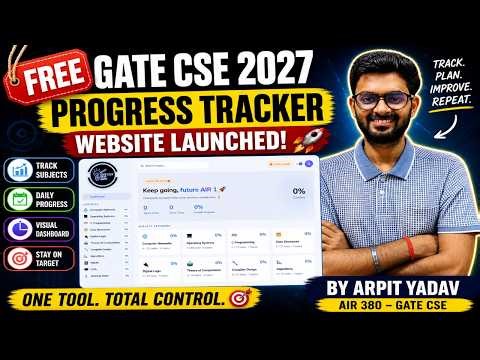 GATE CSE 2027 Progress Tracker Website Revealed by Arpit Yadav | Boost Rank Fast 🚀