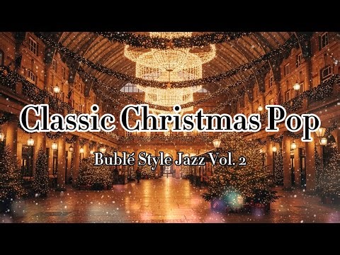 Upbeat Christmas Songs Vol. 2 🎄 Michael Bublé Style Pop & Jazz 🥂 Happy Holiday Party Music