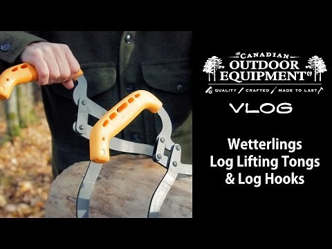 Wetterling Log Lifting Tongs and Hooks - The Canadian Outdoor Equipment Co. Vlog