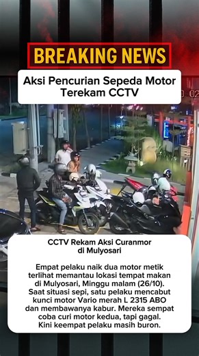 2.5K views | Maling Motor Terekam CCTV. Empat pelaku naik dua motor metik terlihat memantau lokasi tempat makan di Mulyosari, Minggu malam (26/10). Saat situasi sepi, satu pelaku mencabut kunci motor Vario merah L 2315 ABO dan membawanya kabur. Mereka sempat coba curi motor kedua, tapi gagal. Kini keempat pelaku masih buron. #MalingMotor #Pencurian #RekamanCCTV #VideoViral #BreakingNews | Woko Windowsphone | Facebook
