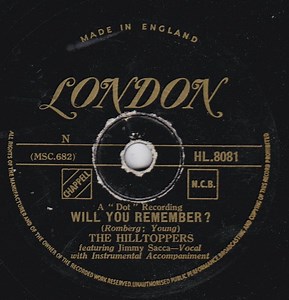 The Hilltoppers Featuring Jimmy Sacca - Will You Remember ? / The Old Cabaret