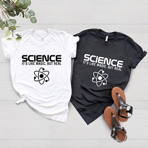 Science It's Like Magic but Real Shirt, Science Teacher Gift, Funny Science T-shirt Women Men, Scientist Gift, Shirt for Biologist Physicist - Etsy