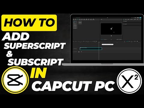 How to Add Superscript & Subscript in CapCut PC | Easy Text Formatting Tutorial (2025)
