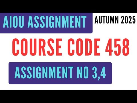 AIOU Code 458 Community Development (کمیونٹی ڈولپمنٹ) Solved Assignment No.3 & 4 Autumn 2025 | BA BS