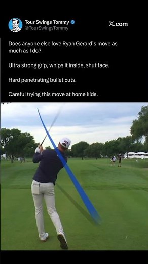 I love Ryan Gerard’s swing