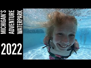 Michigan's Adventure Waterpark | 2022