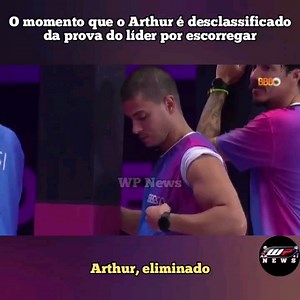 703K views · 10K reactions | Arthur escorregou é apoiou o joelho na base e foi desclassificado. A regra é que não poderia sentar ou ajoelhar, não dizia nada sobre escorregar. Entreguem logo a liderança para a queridinha de vocês, tá ficando feio já. | WP News Reality Show e Notícias | Facebook