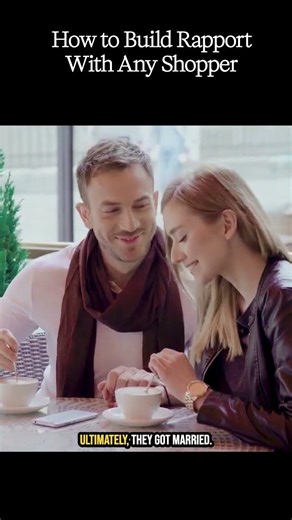 How to Build Rapport With Any Shopper