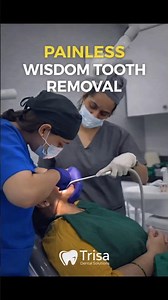 Painless Wisdom Tooth Removal | Trisa Dental Solutions