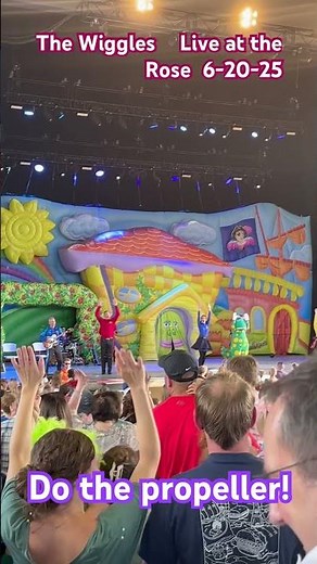 The Wiggles -Live at the Rose Dayton 6-20-25 Do the propeller 🚁