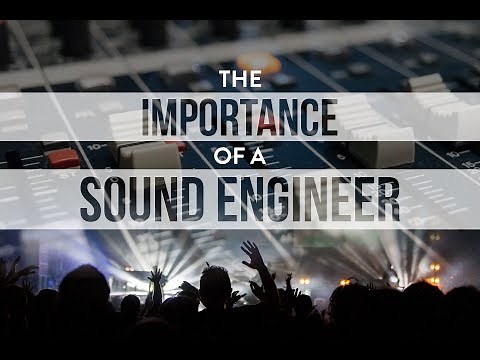 The Importance of a Sound Engineer | Sound Engineering Workshop