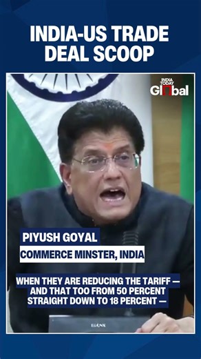 Piyush Goyal Explains Why Trump Announced India-US Trade Deal First | Tariff Cut From 50% To 18%