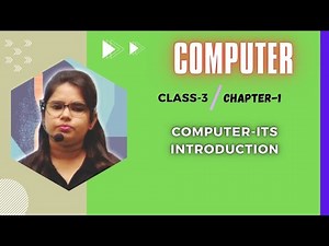 COMPUTER-ITS INTRODUCTION | Computer | Chapter 1 | Class - 3 | By - JAI SHRI BALA JI PUBLICATION