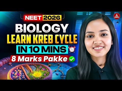 8 Marks Pakke | Krebs Cycle in 10 Minutes | NEET Questions from Plant Physiology by Shivani Ma'am