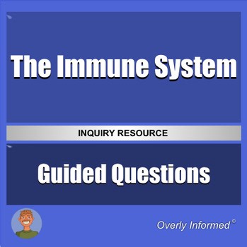 The Immune System Guided Inquiry Questions & Analysis Worksheet