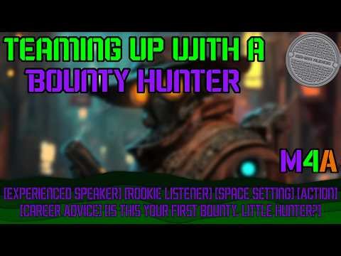 Teaming Up with a Bounty Hunter [M4A ASMR Roleplay]