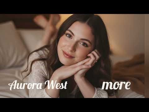Aurora West - More (Official Audio)