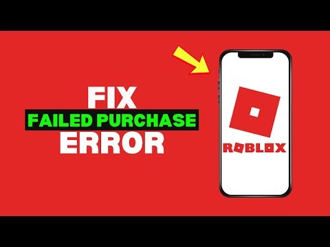 How to Fix Roblox Purchase Failed Error – Easy Fix to Complete Purchases