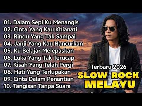 🔴 LIVE SLOW ROCK MELAYU TERBAIK 2026 SEDIH MENYENTUH HATI ✴️ Lagu Malaysia Terbaru Sedih 2026 Vol.1