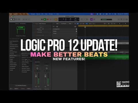 LOGIC PRO 12 UPDATE - NEW FEATURES! | MAKE BETTER BEATS | BEAT MAKING BASICS