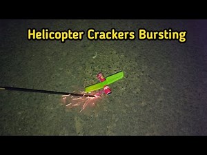 Helicopter Crackers | Bursting and Testing | Video | 2021 Sivakasi New Crackers