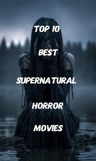 Top 10 Best Supernatural Horror Movies